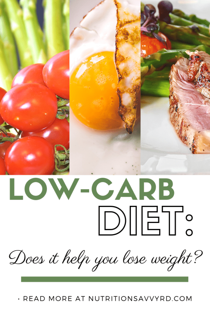 Low-Carb Diet: Does It Help You Lose Weight? | Nutrition Savvy Dietitian