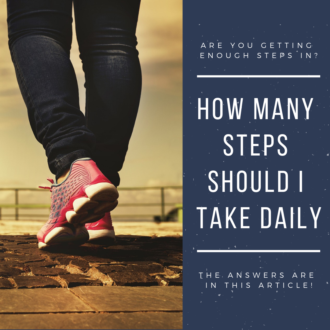 How Many Steps Should I Take Daily Nutrition Savvy Dietitian