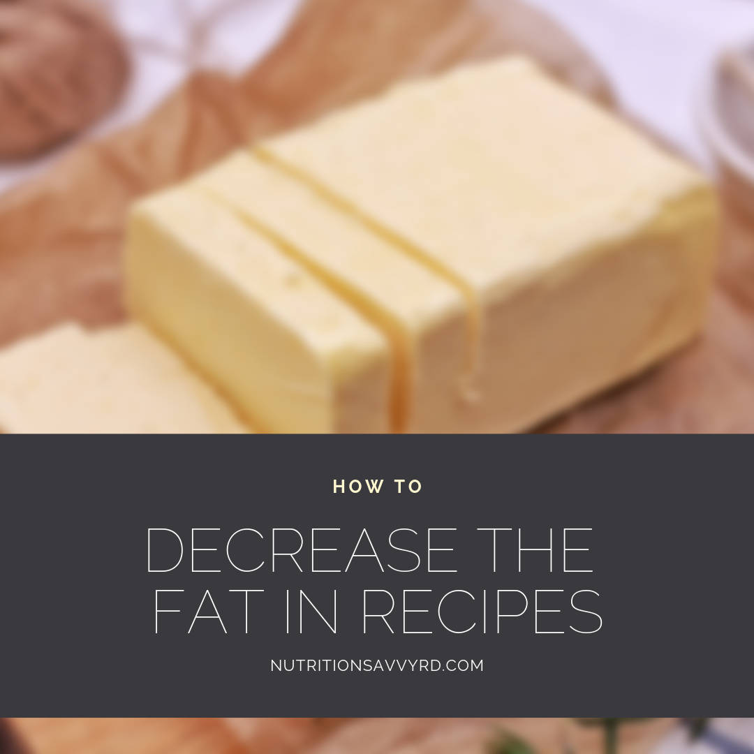 Featured image for “Decreasing Fat in Recipes”