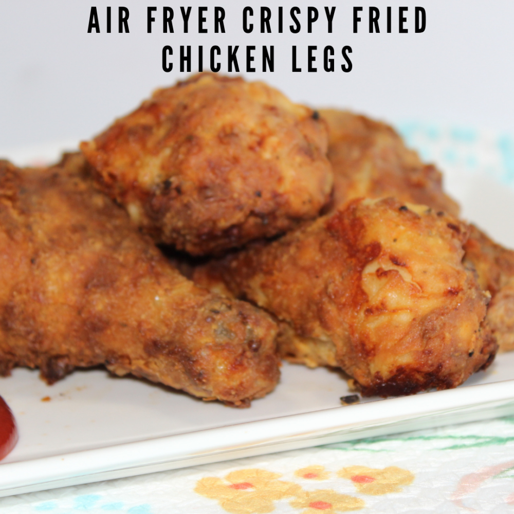 air-fryer-crispy-fried-chicken-legs-nutrition-savvy-dietitian