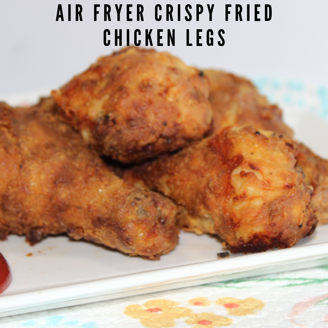 Air Fryer Crispy Fried Chicken Legs Recipe Fried Chicken Legs Air ...