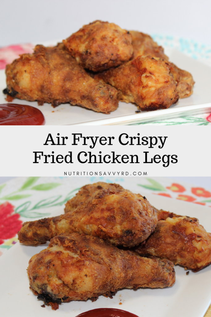 Air Fryer Crispy Fried Chicken Legs | Nutrition Savvy Dietitian